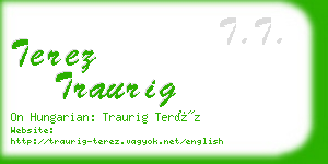 terez traurig business card